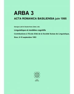 Linguistique et modèles cognitifs: Contributions à l'Ecole d'été de la Société Suisse de Linguistique, Sion, 6-10 septembre 1993