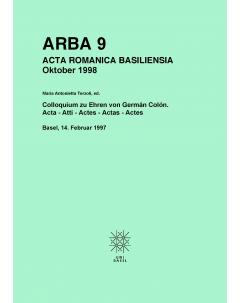 Colloquium zu Ehren von Germán Colón. Acta - Atti - Actes - Actas - Actes: Basel, 14. Februar 1997