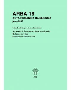 Actas del IV Encuentro hispano-suizo de filólogos noveles: (Basilea, 5 y 6 de noviembre de 2004)